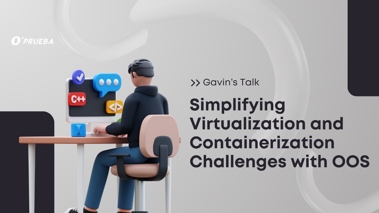 Simplifying Virtualization and Containerization Challenges with OOS